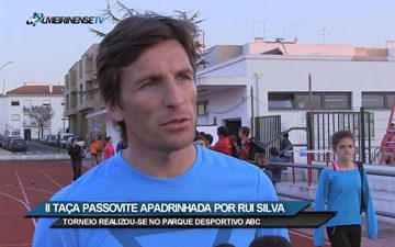 II Taça Passovite. Rui Silva elogia atletismo almeirinense (VÍDEO)