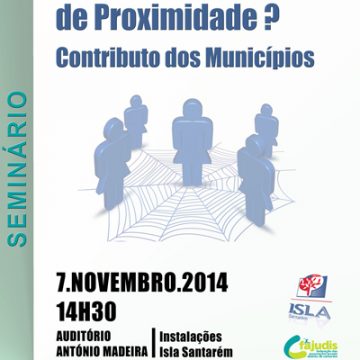 ISLA apresenta seminário “Que Políticas Sociais de Proximidade? Contributo dos Municípios”