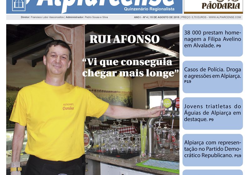 Destaques da edição de O Alpiarcense 15 de agosto
