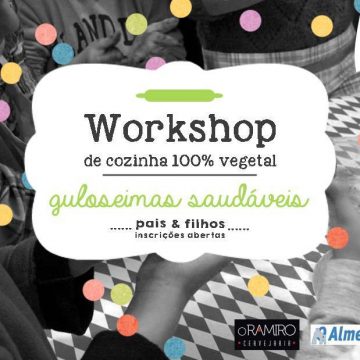 Workshop de comida saudável para pais e filhos n’O Ramiro