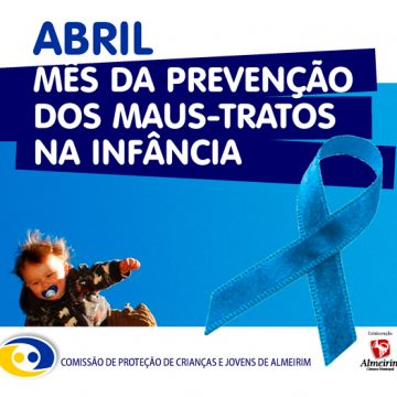 Abril é o mês da prevenção dos maus tratos na infância