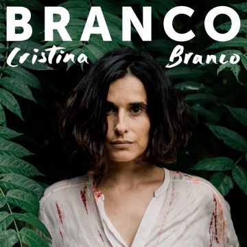 O mais recente trabalho de Cristina Branco já saiu O mais recente trabalho de Cristina Branco já saiu
