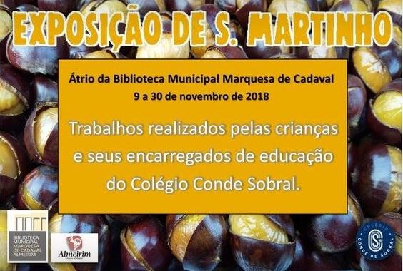 Exposição de S. Martinho na Biblioteca Municipal Marquesa de Cadaval Exposição de S. Martinho na Biblioteca Municipal Marquesa de Cadaval